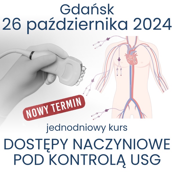 DOSTĘPY NACZYNIOWE POD KONTROLĄ USG